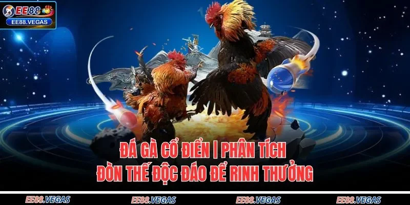 Đá gà cổ điển