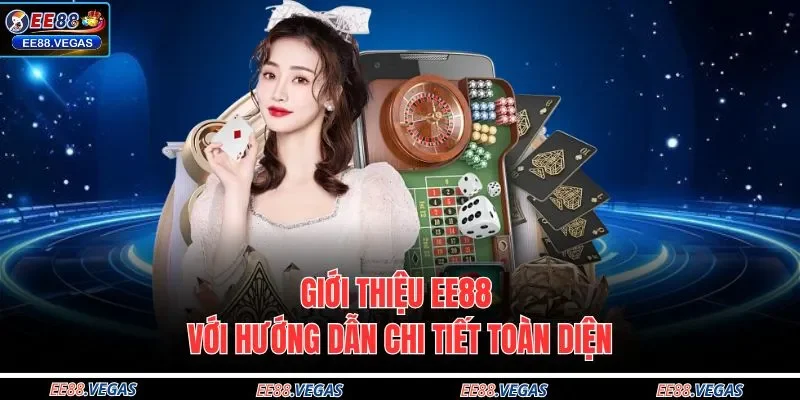 Giới thiệu EE88 với hướng dẫn chi tiết toàn diện