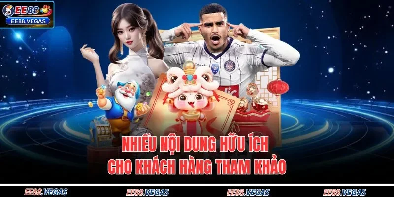 Nhiều nội dung hữu ích cho khách hàng tham khảo