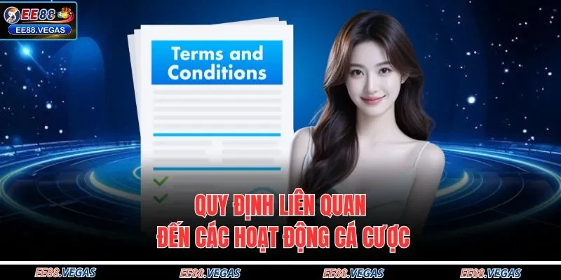 Quy định liên quan đến các hoạt động cá cược