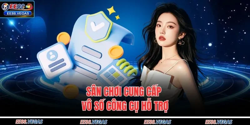 Sân chơi cung cấp vô số công cụ hỗ trợ