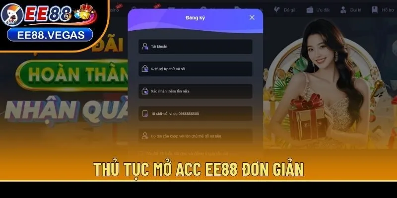 Thủ tục mở acc EE88 đơn giản